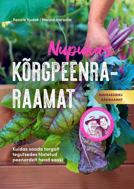 Nupukas kõrgpeenraraamat Kuidas saada targalt tegutsedes tõstetud peenardelt head saaki kaanepilt – front cover