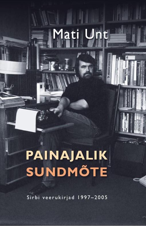 Painajalik sundmõte Sirbi veerukirjad 1997–2004 kaanepilt – front cover