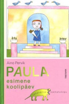 Paula esimene koolipäev kaanepilt – front cover