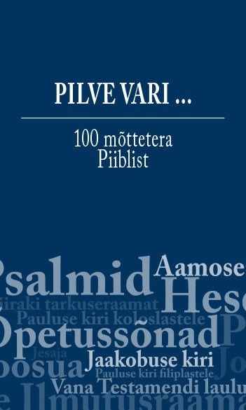 Pilve vari: 100 mõttetera Piiblist Sada mõttetera Piiblist kaanepilt – front cover