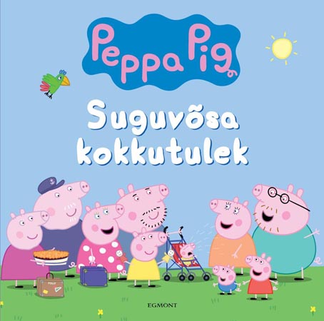 Põrsas Peppa: suguvõsa kokkutulek kaanepilt – front cover