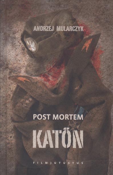 Post mortem Katõn: filmjutustus kaanepilt – front cover