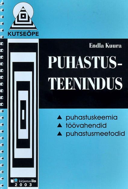 Puhastusteenindus: puhastuskeemia, töövahendid, puhastusmeetodid kaanepilt – front cover