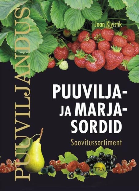 Puuvilja- ja marjasordid: soovitussortiment Puuviljandus kaanepilt – front cover