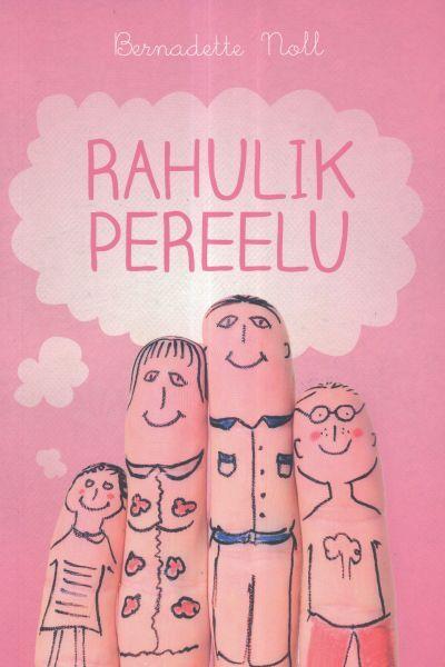 Rahulik pereelu 75 lihtsat viisi, kuidas võtta aeg maha, tekitada ühtekuuluvustunnet ja tuua oma ellu rohkem rõõmu kaanepilt – front cover