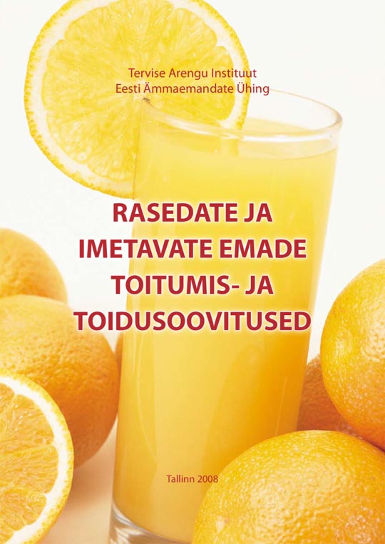 Rasedate ja imetavate emade toitumis- ja toidusoovitused kaanepilt – front cover