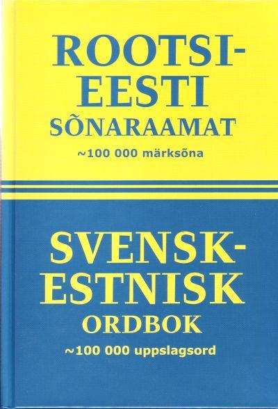 Rootsi-eesti sõnaraamat: u 100 000 märksõna Svensk-estnisk ordbok: 100 000 uppslagsord kaanepilt – front cover