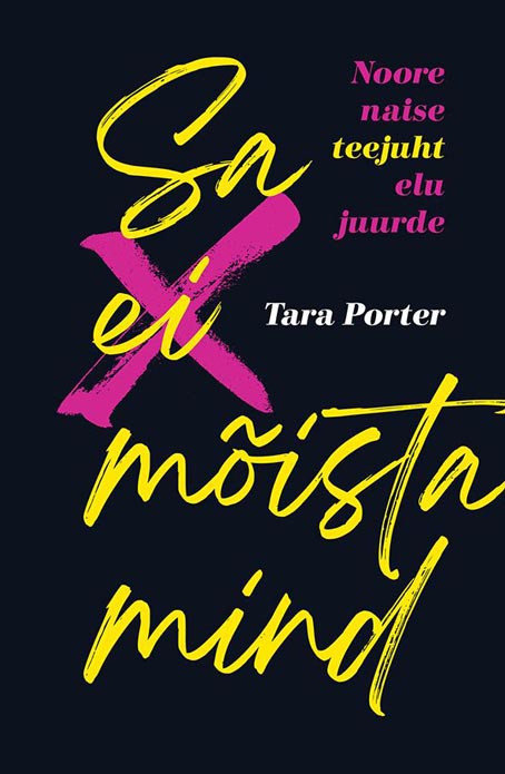 Sa ei mõista mind: noore naise teejuht elu juurde kaanepilt – front cover