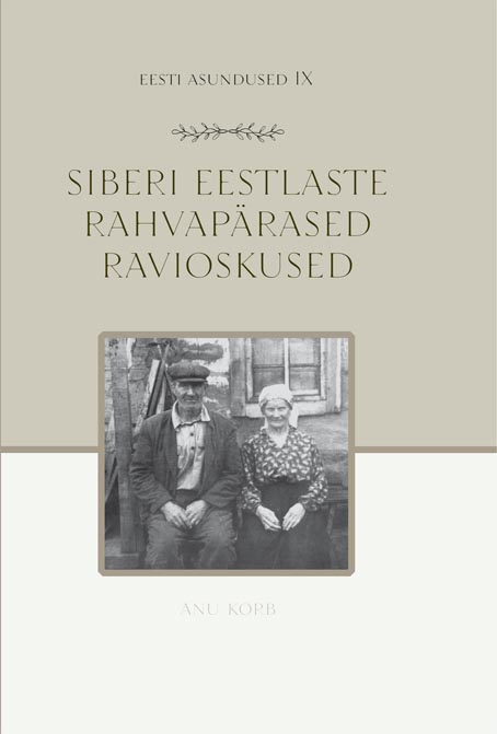 Siberi eestlaste rahvapärased ravioskused kaanepilt – front cover