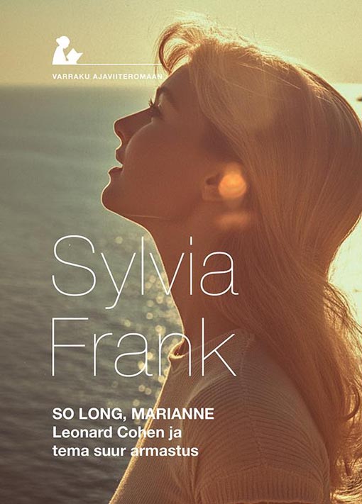 So long, Marianne: Leonard Cohen ja tema suur armastus kaanepilt – front cover