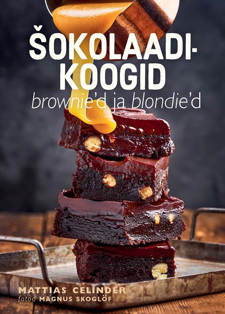 Šokolaadikoogid: brownie’d ja blondie’d kaanepilt – front cover