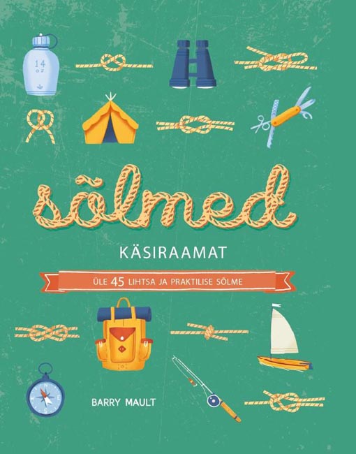 Sõlmed: käsiraamat Sõlmede käsiraamat kaanepilt – front cover