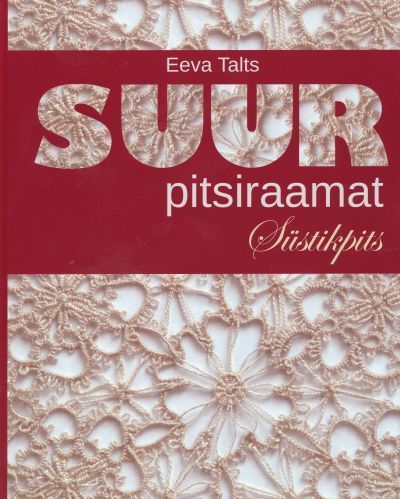 Suur pitsiraamat: süstikpits kaanepilt – front cover