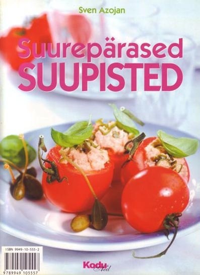 Suurepärased suupisted (Kodu & Aed) kaanepilt – front cover