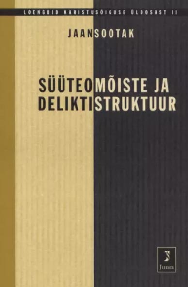 Süüteomõiste ja deliktistruktuur kaanepilt – front cover