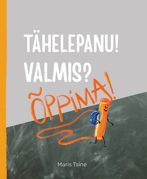 Tähelepanu! Valmis? Õppima! kaanepilt – front cover