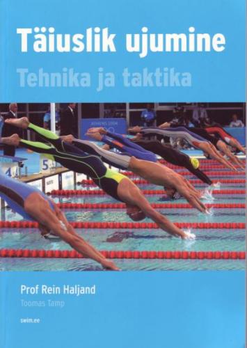 Täiuslik ujumine: tehnika ja taktika kaanepilt – front cover