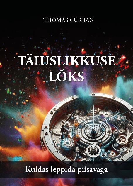 Täiuslikkuse lõks: kuidas leppida piisavaga kaanepilt – front cover