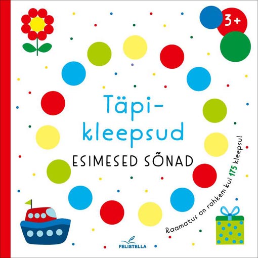 Täpikleepsud: esimesed sõnad Raamatus on rohkem kui 175 kleepsu! kaanepilt – front cover