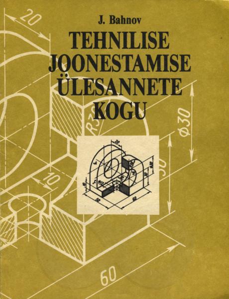 Tehnilise joonestamise ülesannete kogu kaanepilt – front cover