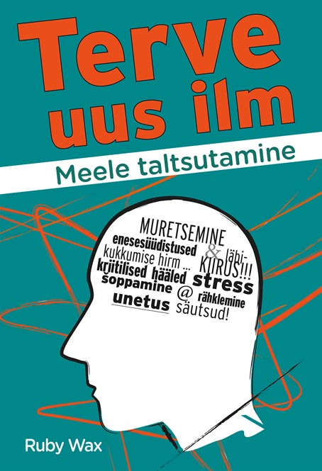 Terve uus ilm: meele taltsutamine kaanepilt – front cover