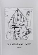 Einar Vene: 50 aastat maalimist