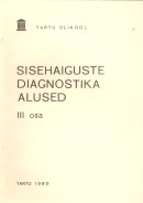 Sisehaiguste diagnostika alused III osa