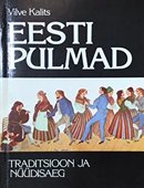 Eesti pulmad: traditsioon ja nüüdisaeg
