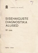 Sisehaiguste diagnostika alused IV osa: südame ja veresoonkonna füüsikaline uurimine