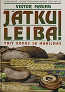 Jätku leiba!