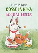 Bosse ja Reks: koorene tarkus