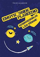 Emotsioonide planeedid: kosmoseseiklus läbi südame