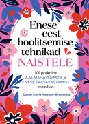 Enese eest hoolitsemise tehnikad naistele