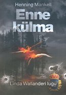 Enne külma: Linda Wallanderi lugu