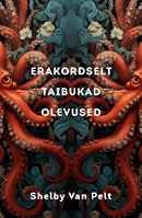 Erakordselt taibukad olevused