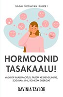 Hormoonid tasakaalu!