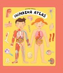 Inimkeha atlas: avastame inimkeha