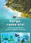 Kerge-raske-kivi: reisime koos maailma äärele!