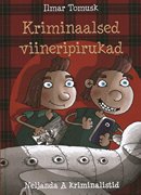 Kriminaalsed viineripirukad: neljanda A kriminalistid