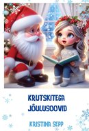 Krutskitega jõulusoovid