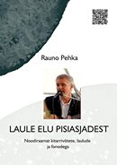 Rauno Pehka „Laule elu pisiasjadest”