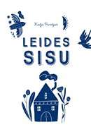 Leides sisu: julguse, jõu ja õnne otsimine soome moodi