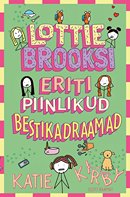 Lottie Brooksi eriti piinlikud bestikadraamad