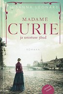 Madame Curie ja unistuse jõud