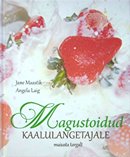 Magustoidud kaalulangetajale: maiusta targalt