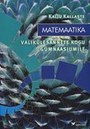 Matemaatika valikülesannete kogu gümnaasiumile