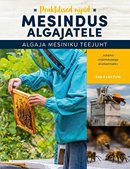 Mesindus algajatele: algaja mesiniku teejuht