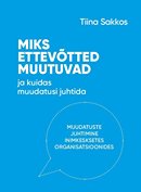 Miks ettevõtted muutuvad ja kuidas muudatusi juhtida