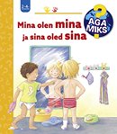 Mina olen mina ja sina oled sina