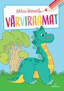 Minu lemmikvärviraamat: dinosaurus